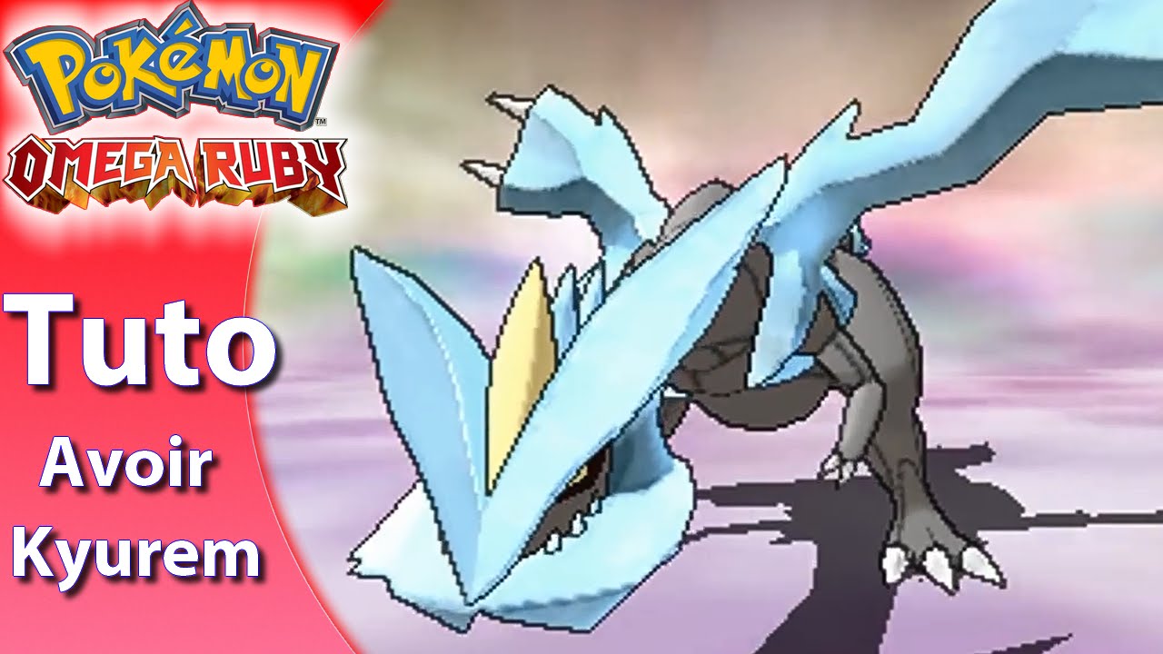 Pokémon Rubis Oméga - Tuto #13 - Comment avoir Kyurem
