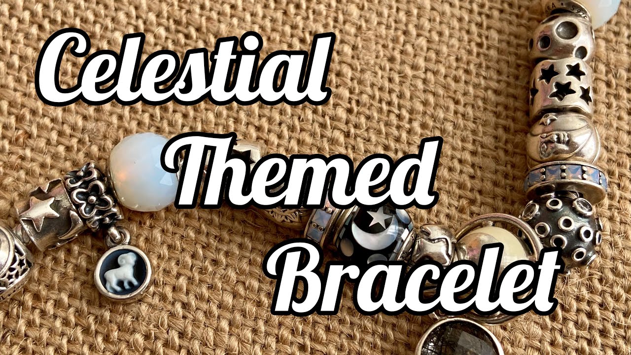 Celestial Themed Bracelet | What’s on my Pandora Bracelet | Starry Night Clasp