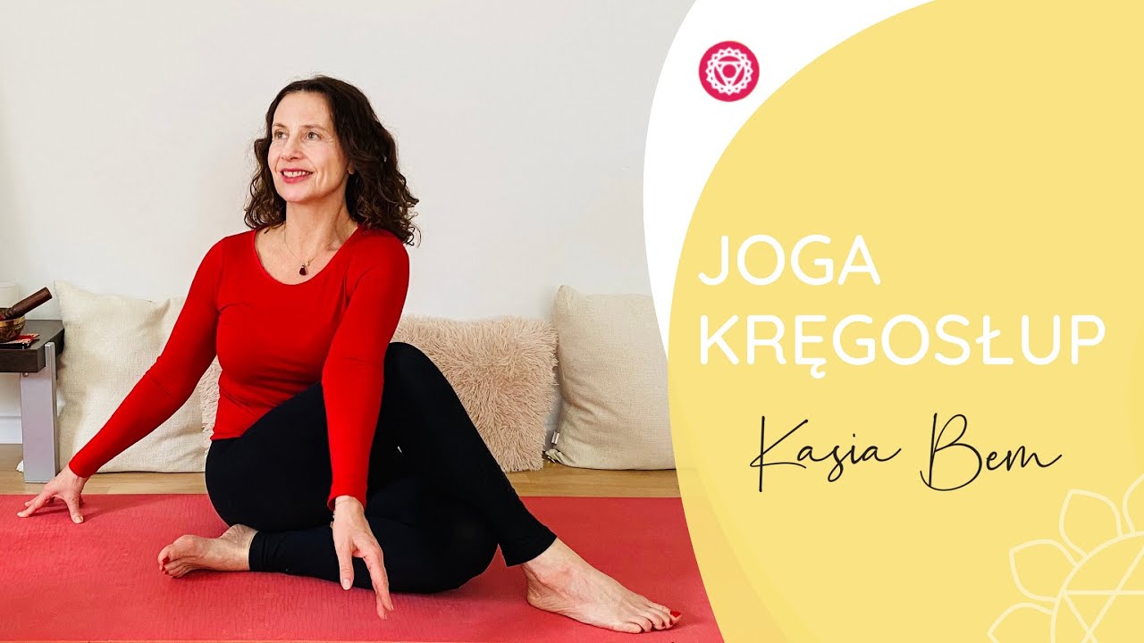 JOGA NA KRĘGOSŁUP  z Kasią Bem - 25 minut