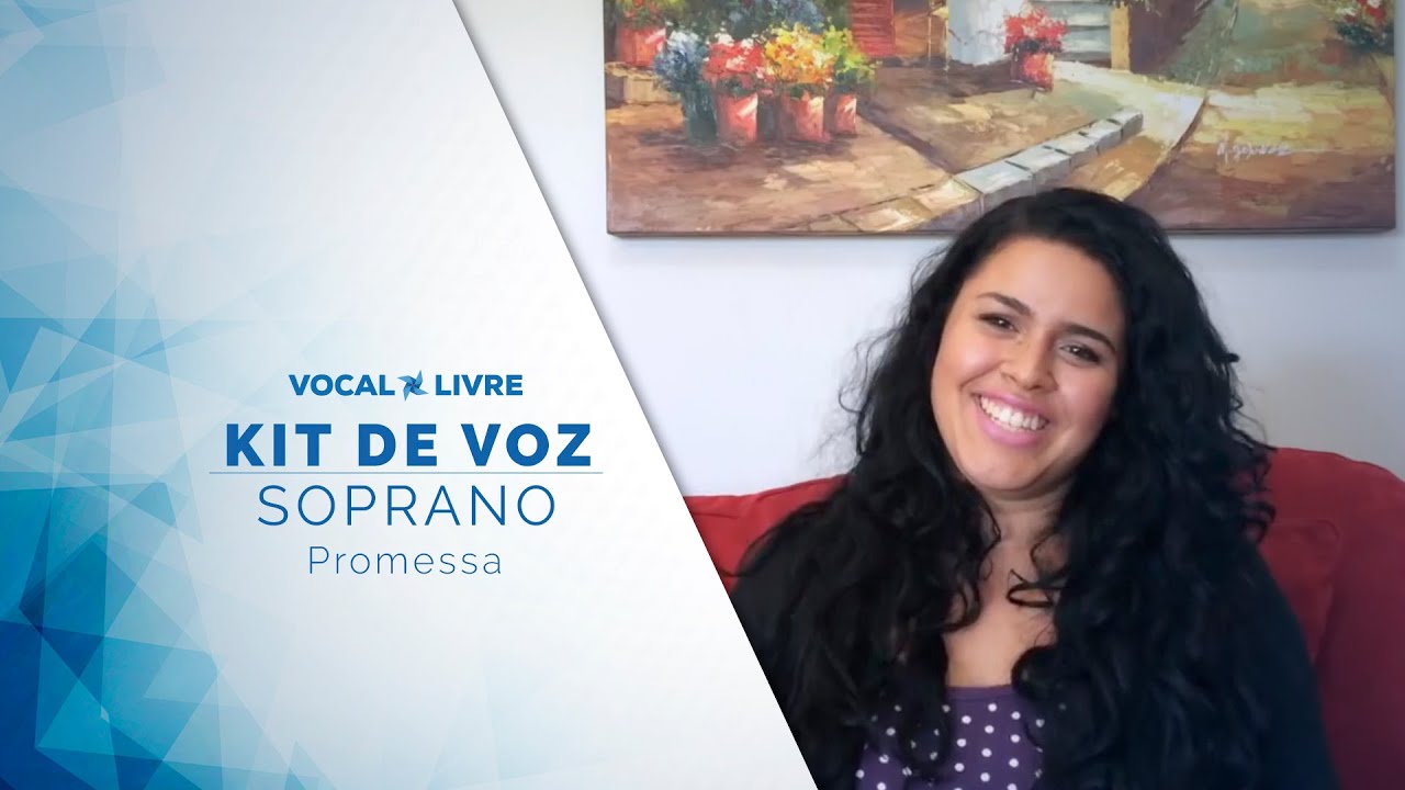 Kit de Voz - Promessa - Soprano