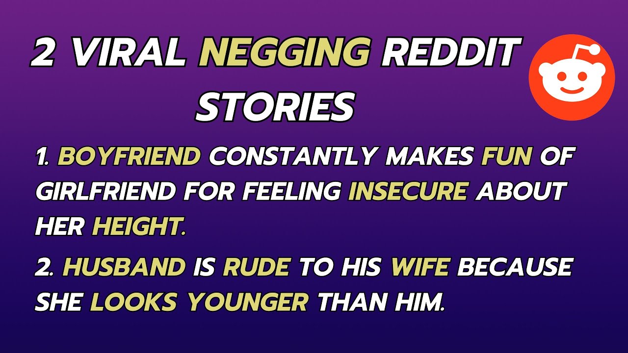 Reddit Stories of Awful XYs Negging Their Partners
