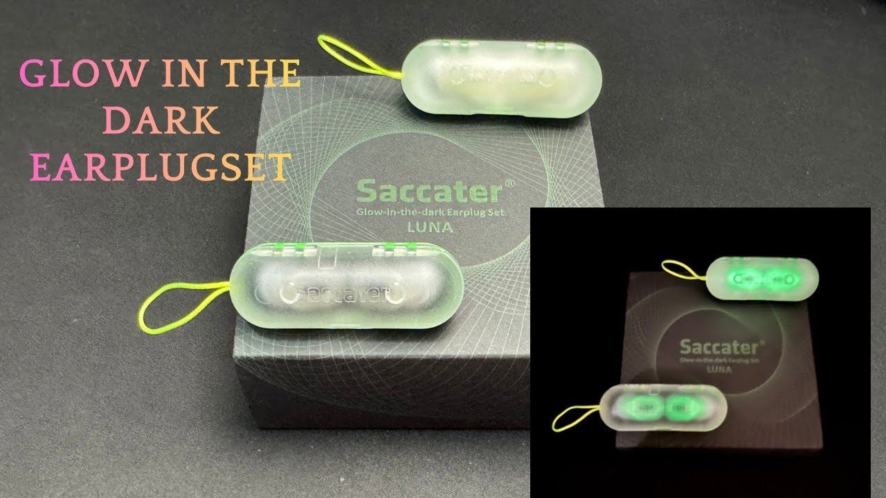Saccater Luna Glow‑in‑the‑dark Earplugs | Review