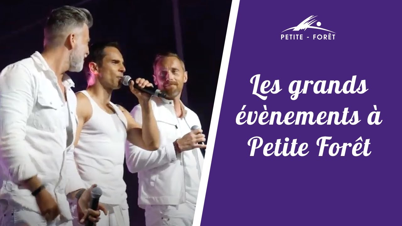 Les grands évènements à Petite Forêt