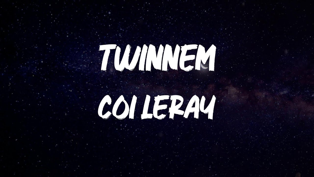 Coi Leray - TWINNEM [Lyric Video]
