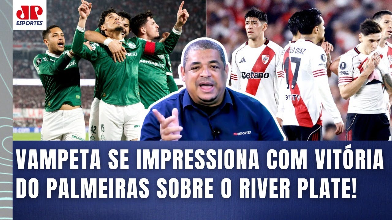 "POR%@! OLHA o que o Palmeiras FEZ contra o River Plate! E TEM GENTE que..." Vampeta SE IMPRESSIONA!