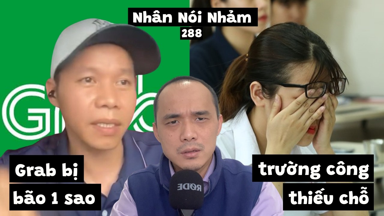 NNN289 Grab bị bão 1 sao. 51,000 học sinh Sài Gòn không có chỗ ở trường công. 2 cậu đi tìm bố.