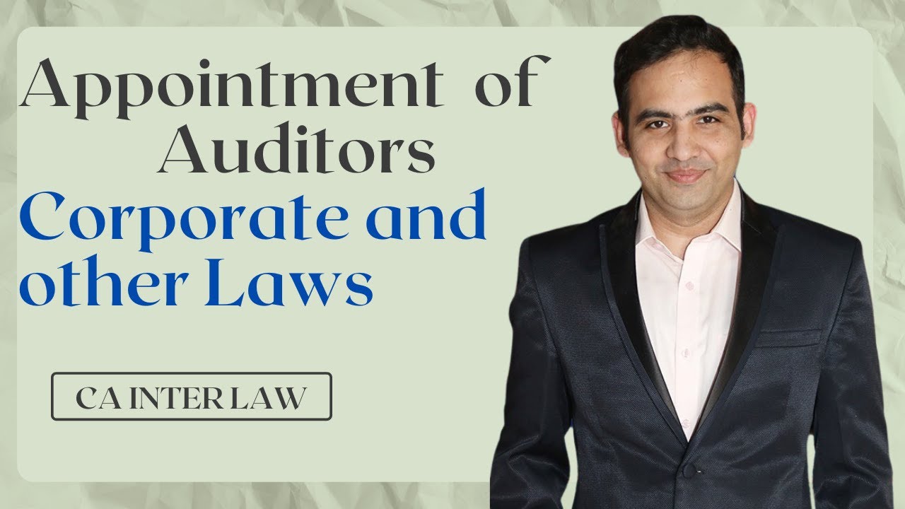 Appointment of Auditors - Corporate and Other Laws