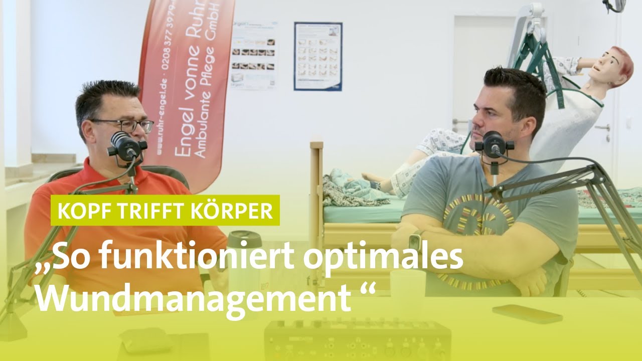 Kopf trifft K&ouml;rper - Wundmanagement im Pflegedienst
