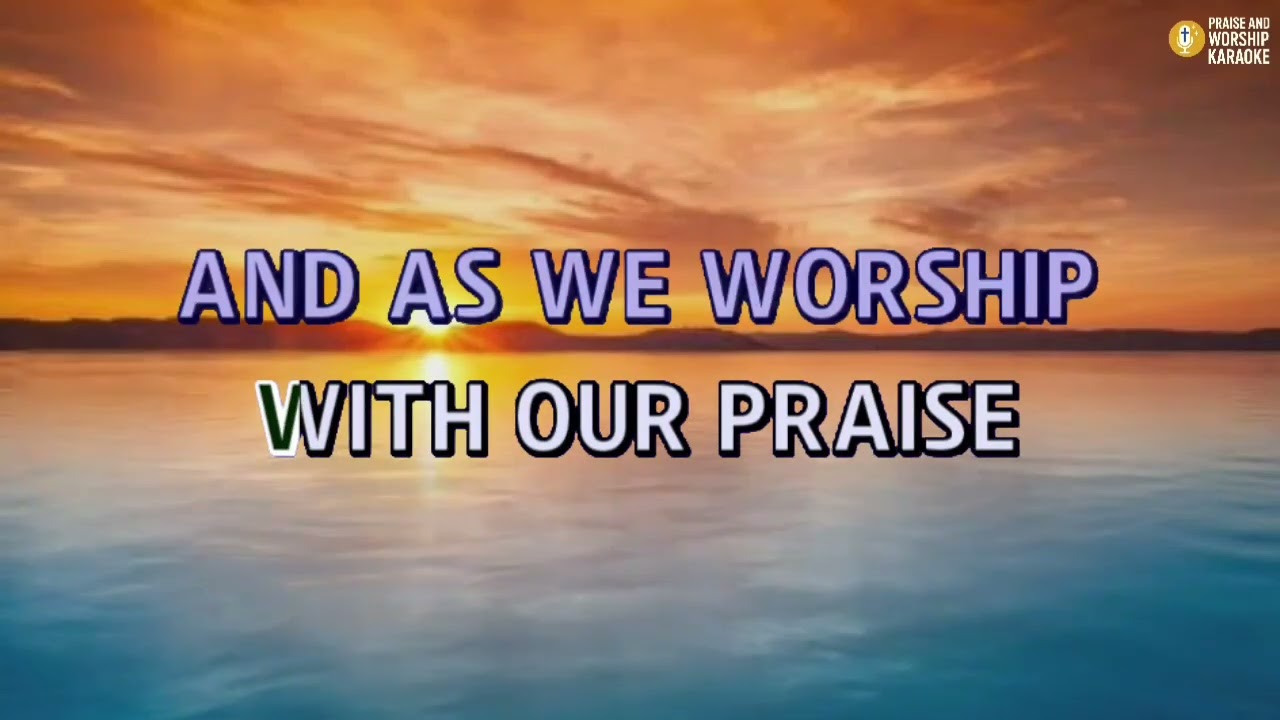 Lord Jesus We Enthrone You | Praise and Worship Karaoke with Lyrics