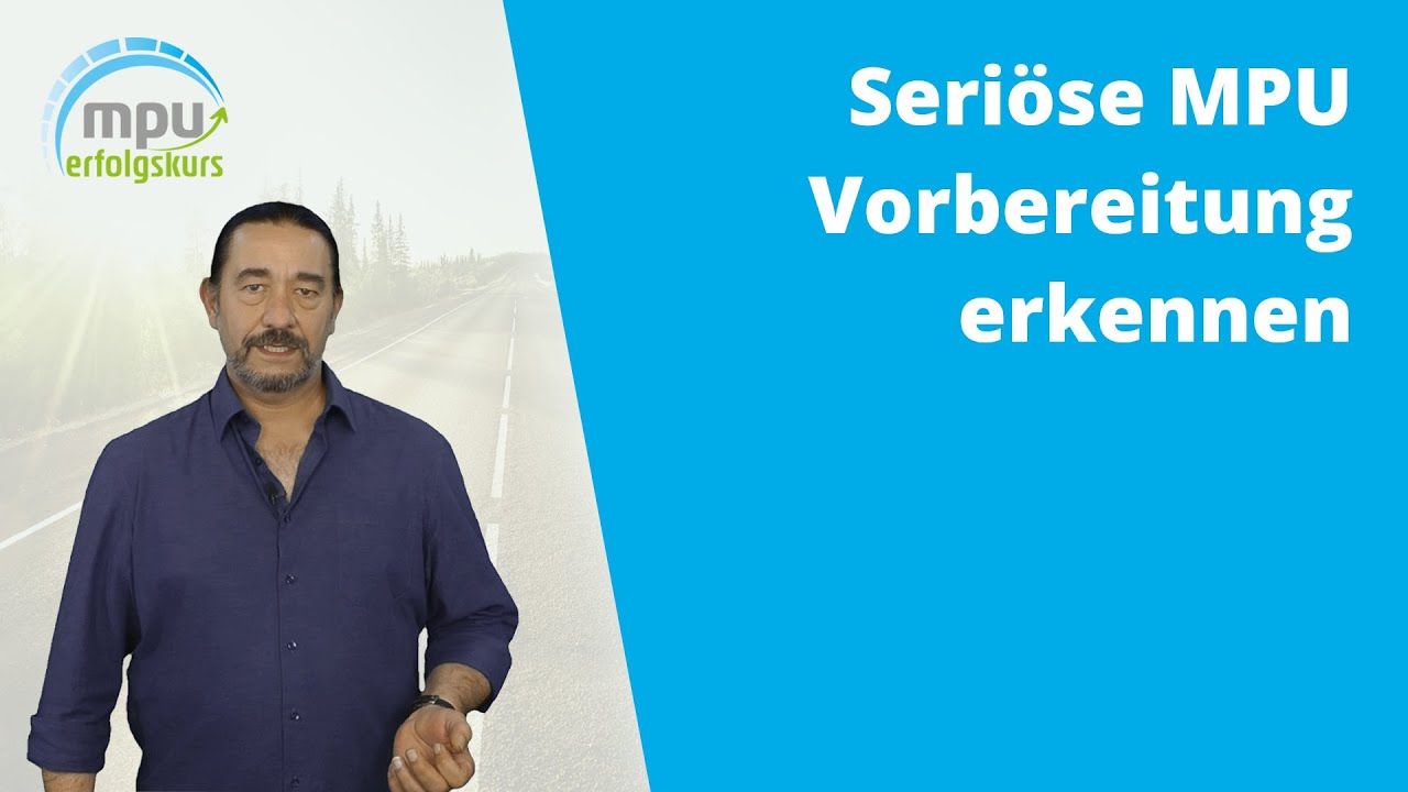 Seriöse MPU Vorbereitung erkennen - worauf Du achten musst