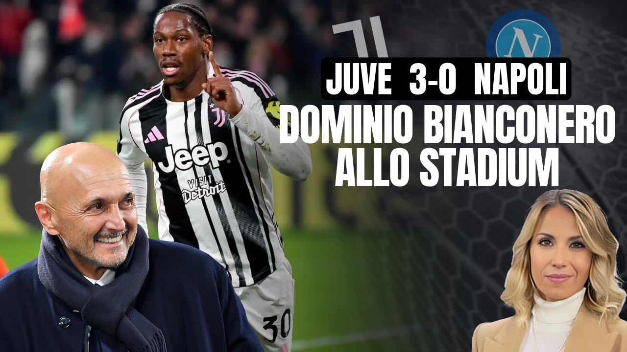 Juventus-Napoli 3-0: dominio bianconero allo Stadium
