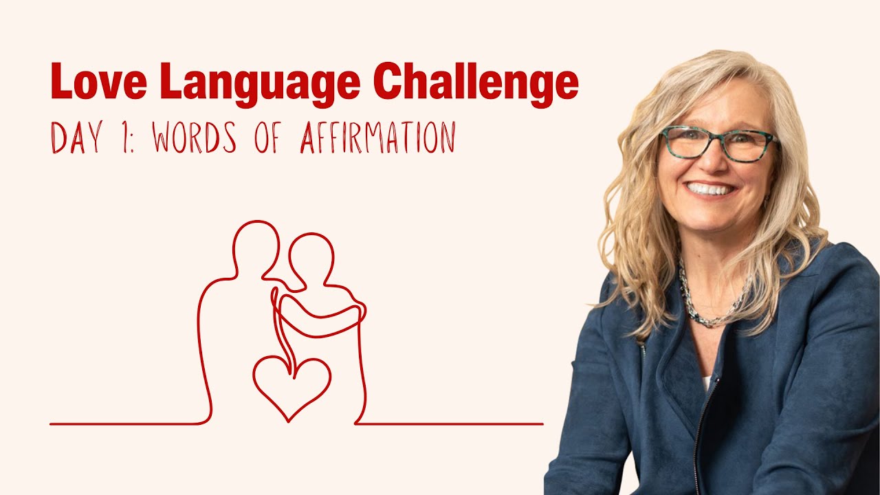 Day 1 of 5 Love Language Challenge: Words of Affirmation