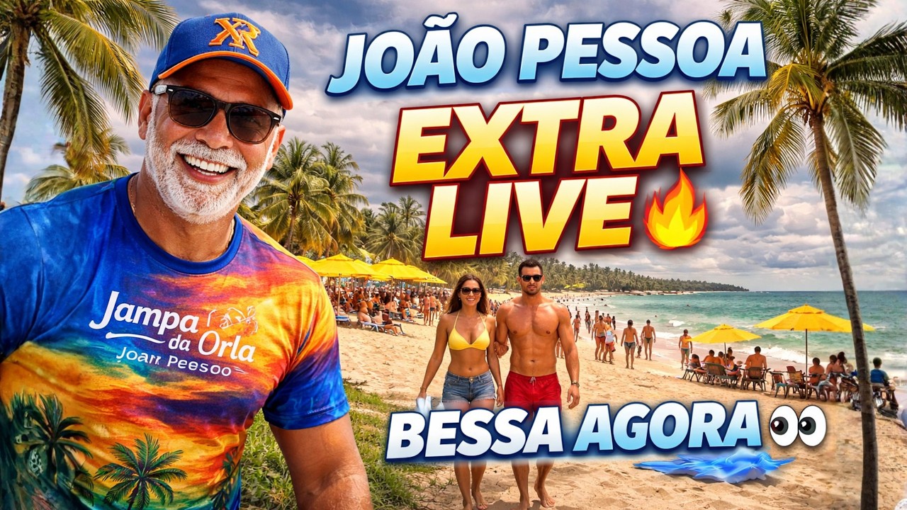 👉 JOÃO PESSOA EXTRA LIVE 🔥 | O Que Está Rolando na Praia do Bessa Agora? 👀🌊
