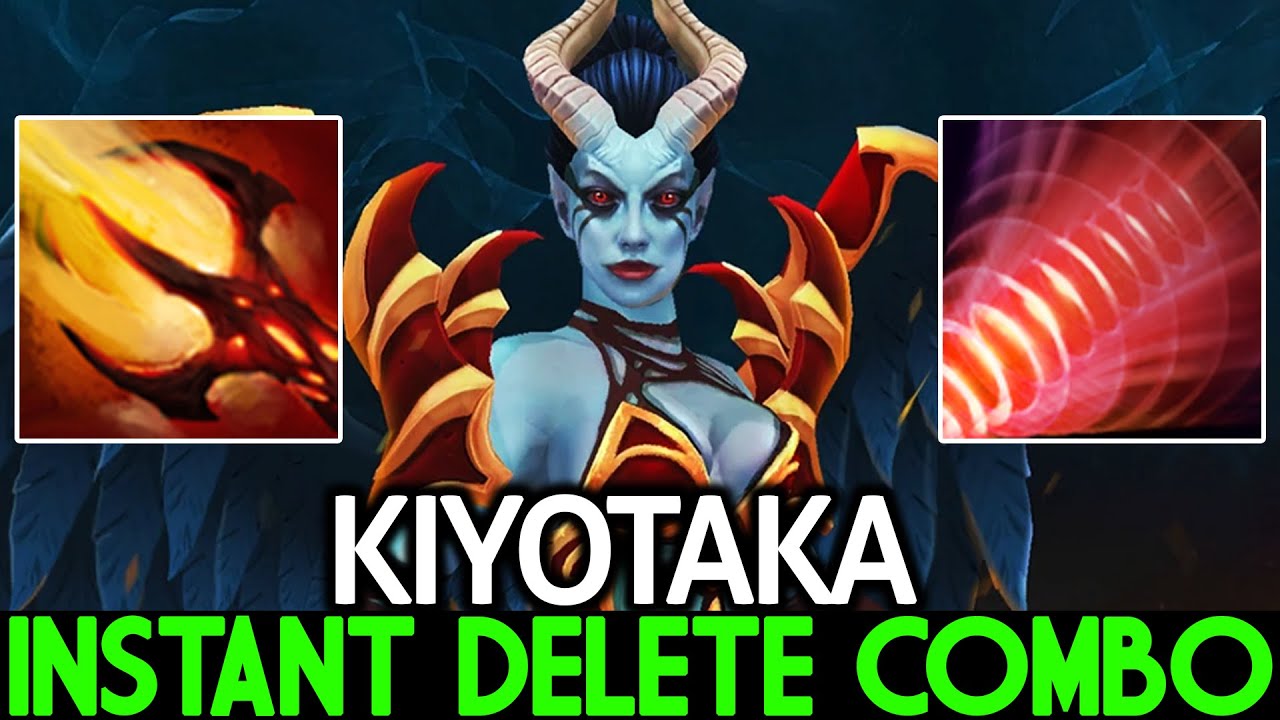 KIYOTAKA [Queen of Pain] Instant Delete Combo The Real Monster Dota 2