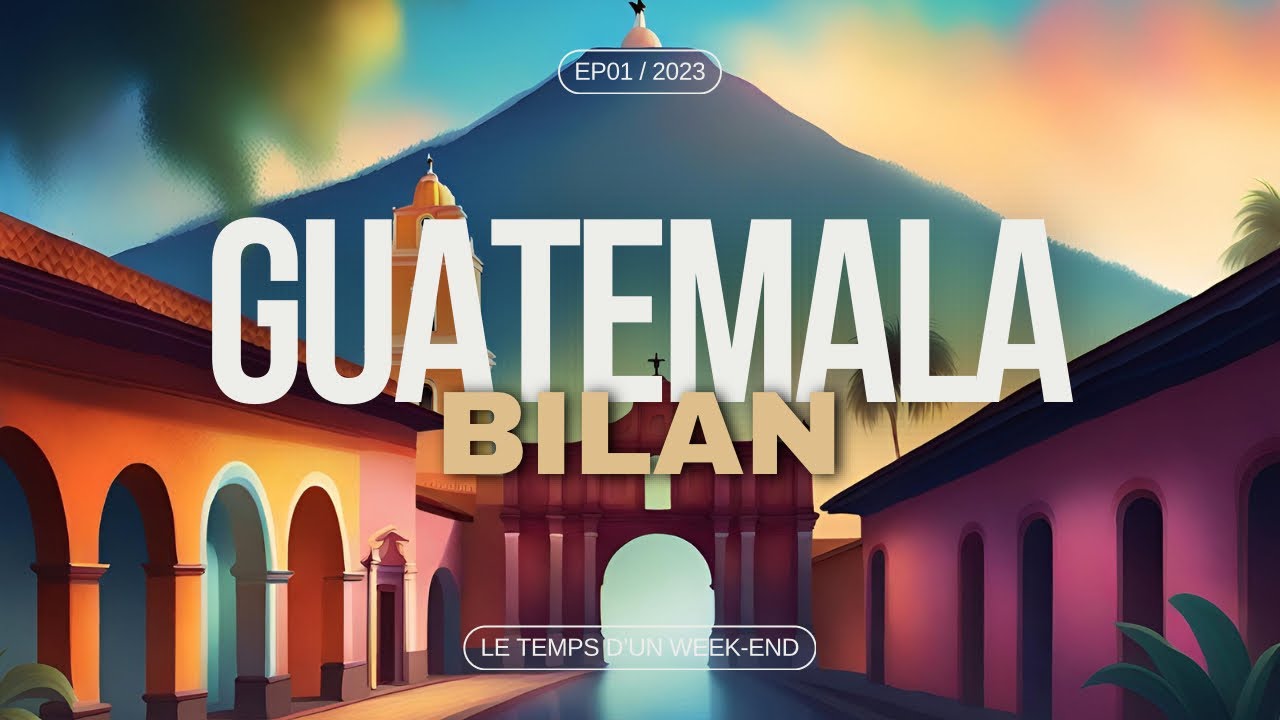 5 INCONTOURNABLES AU GUATEMALA 🇬🇹