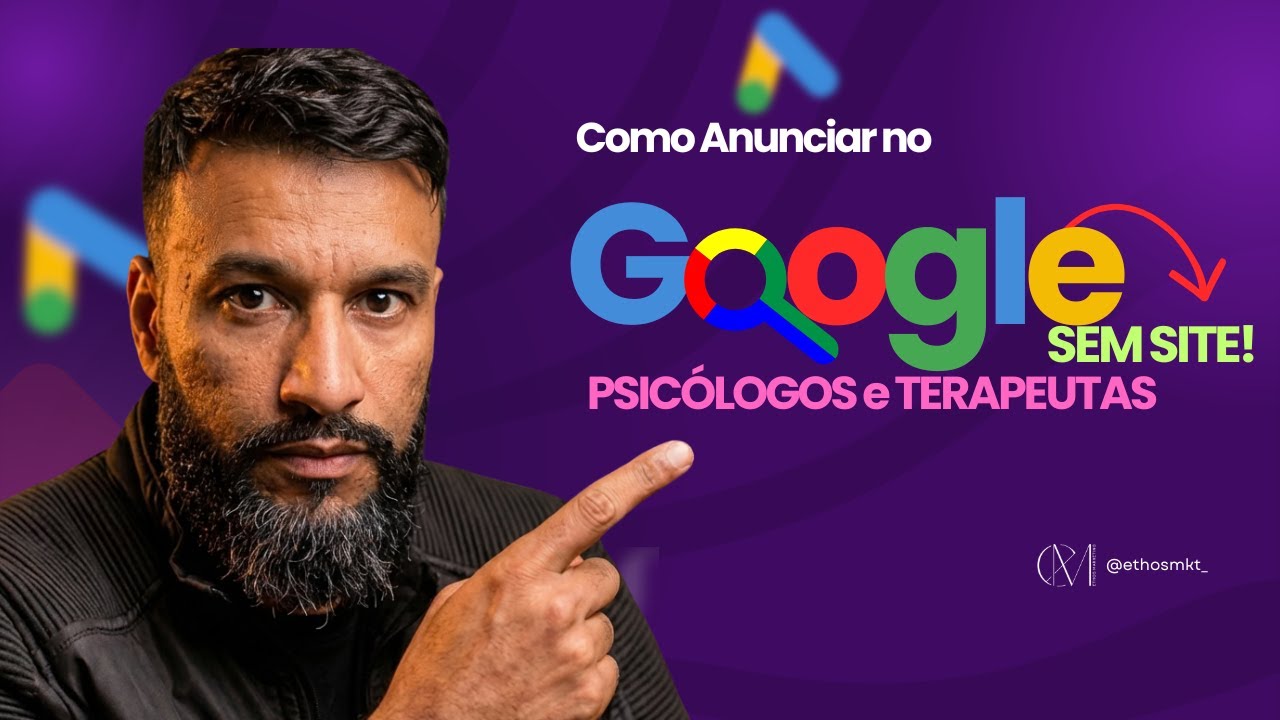 Como Anunciar no Google SEM SITE para Psicólogos (Usando o Google Meu Negócio)