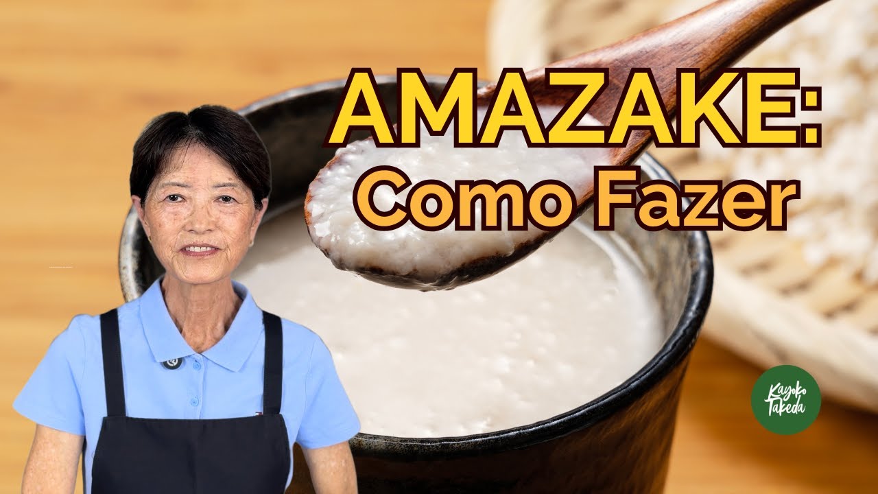 AMAZAKE A BEBIDA MILENAR JAPONESA COMO FAZER