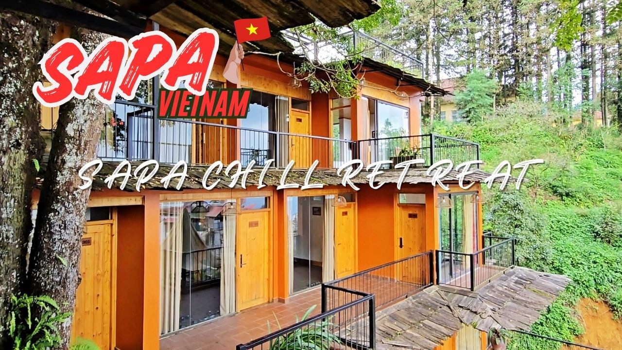 Sapa Chill Retreat |  Sapa |【VIETNAM】