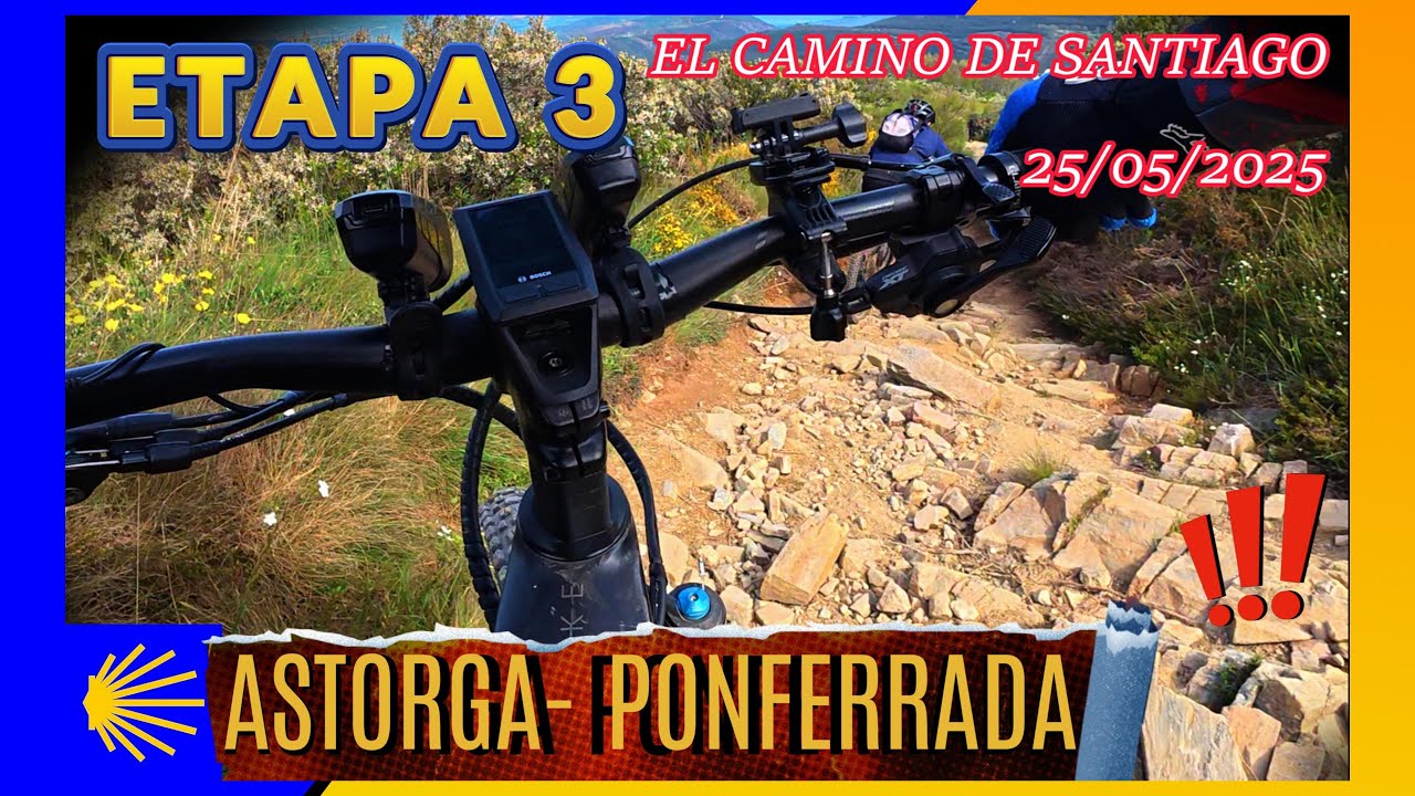 3  CAMINO DE SANTIAGO en Bicicleta Etapa ASTORGA A PONFERRADA