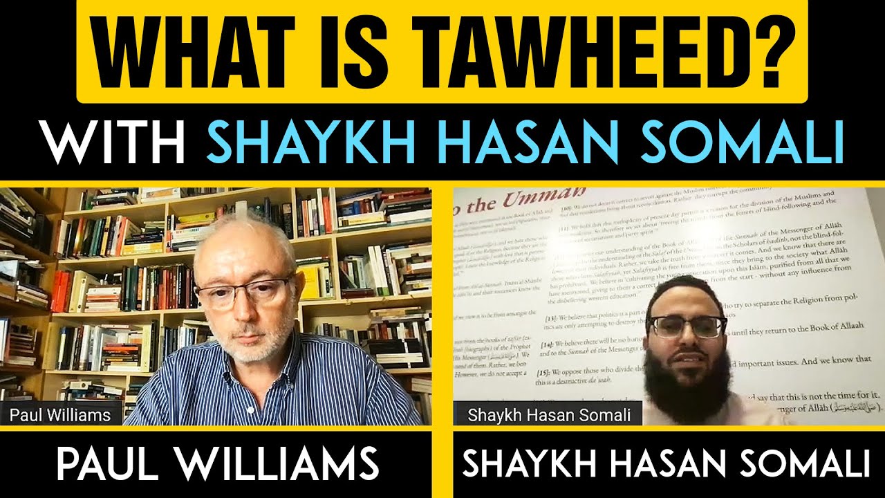 What is Tawheed (Islamic Monotheism)? With Shaykh Hasan Somali