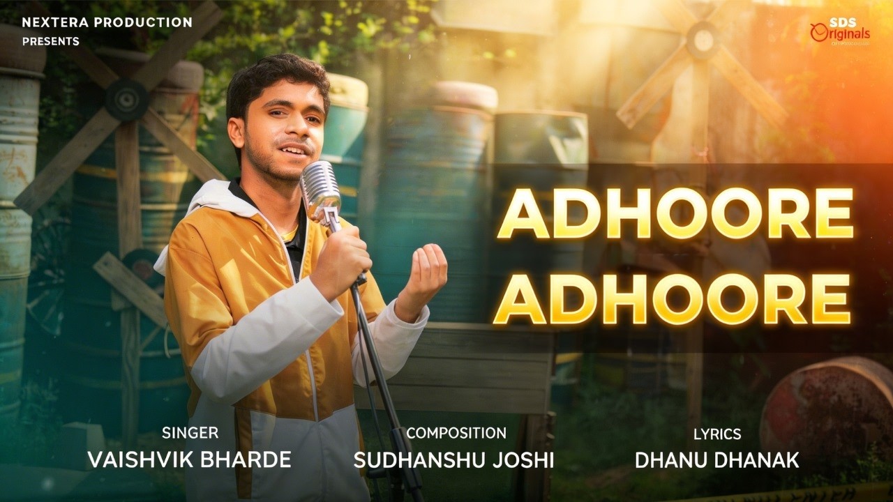 Adhoore Adhoore By Vaishvik Bharde | Sudhanshu Joshi | Sing Dil Se | New Original Song