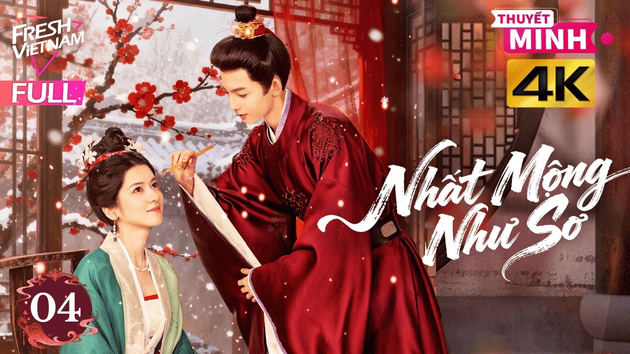 【Thuyết Minh】Nhất Mộng Như Sơ  l Tập 04 l Phim Ngắn Tình Cảm Cổ Trang Hay Nhất 2026 #phimngan
