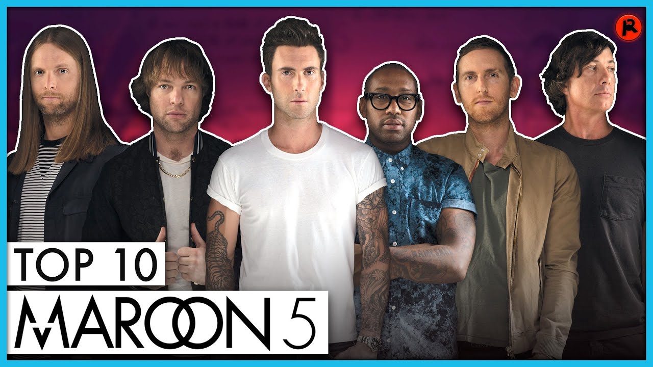 TOP 10 MAROON 5 SONGS