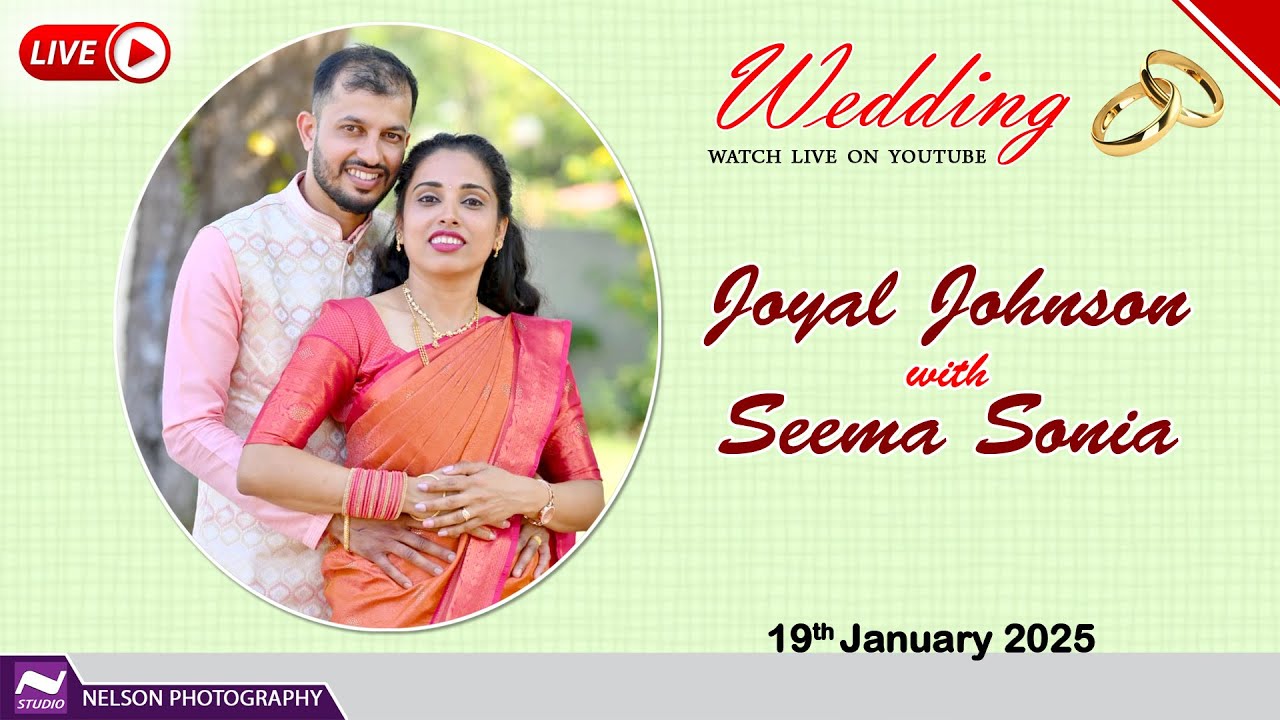 JOYAL JOHNSON with SEEMA SONIA,  Wedding Ceremony Watch LIVE by #NelsonPhotographyMangalore