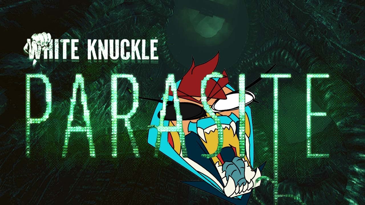 Trying to Platinum White Knuckle Parasite was a MISTAKE