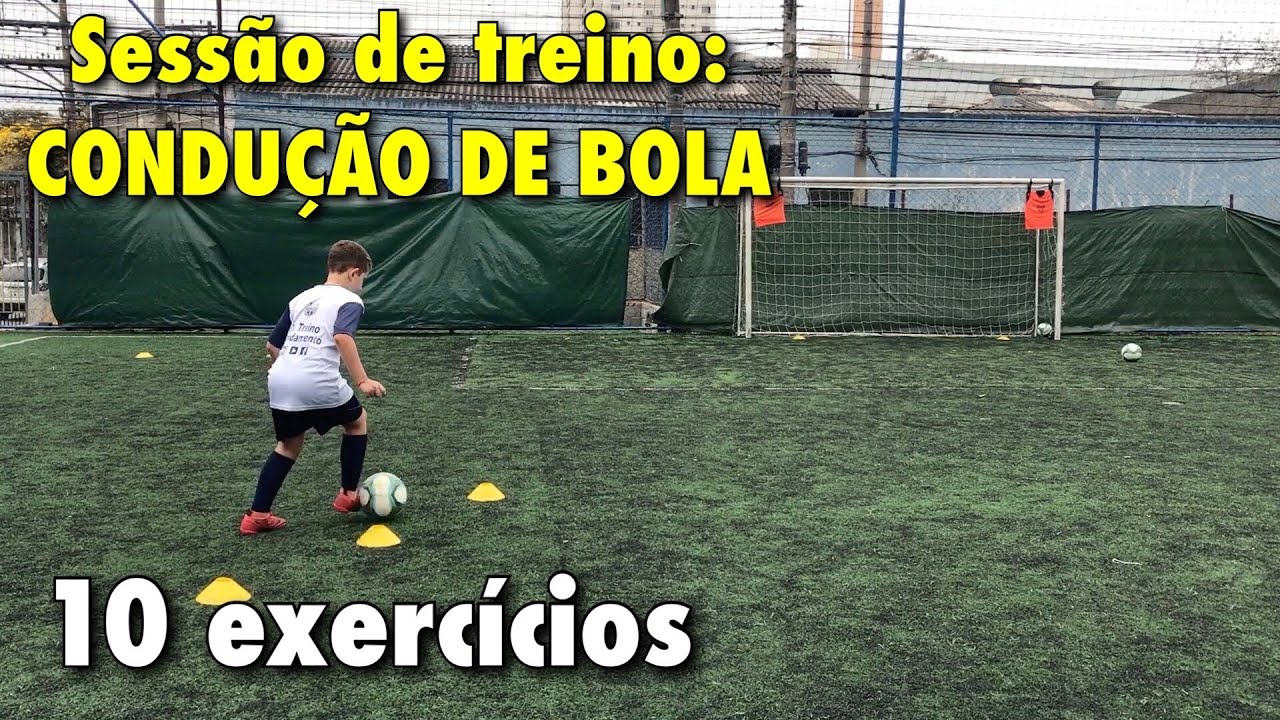 Sessão de treino: CONDUÇÃO DE BOLA - 10 exercícios