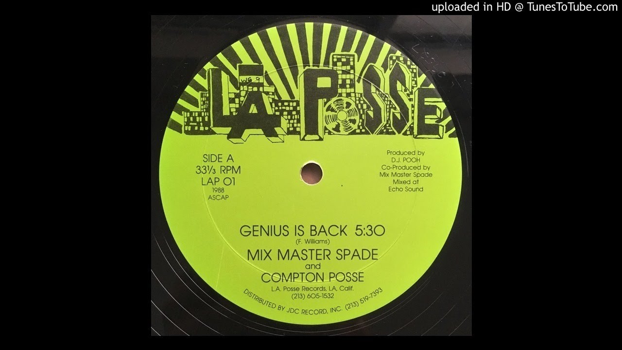 Mix Master Spade & Compton Posse - Genius Is Back