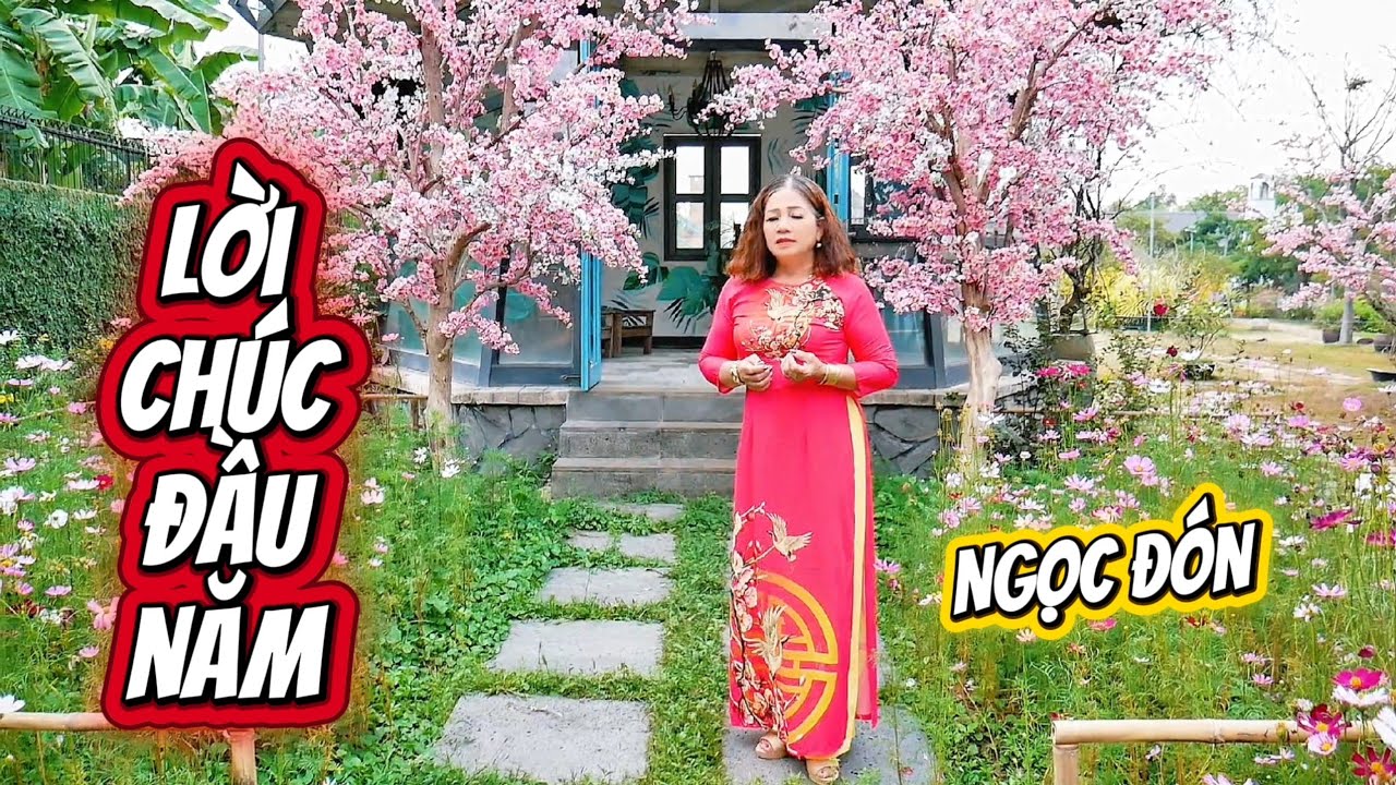 TÂN CỔ LỜI CHÚC ĐẦU NĂM  - NGỌC ĐÓN