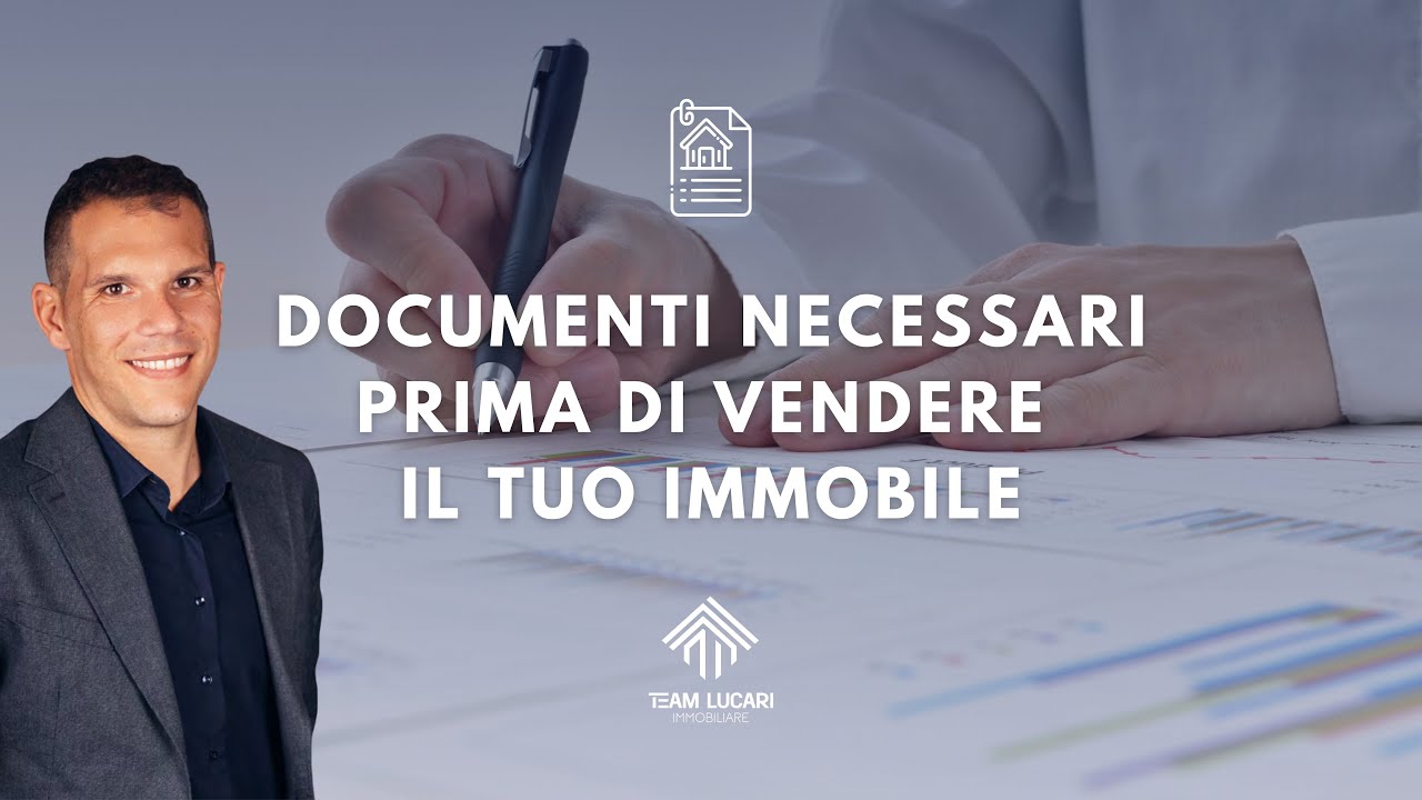 Documenti necessari prima di mettere in vendita il proprio immobile 📌