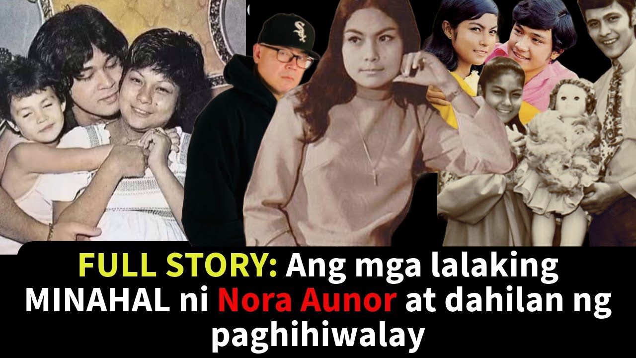 Ang mga lalaking minahal ni Nora Aunor: Kwentong pag-ibig hiwalayan at dahilan