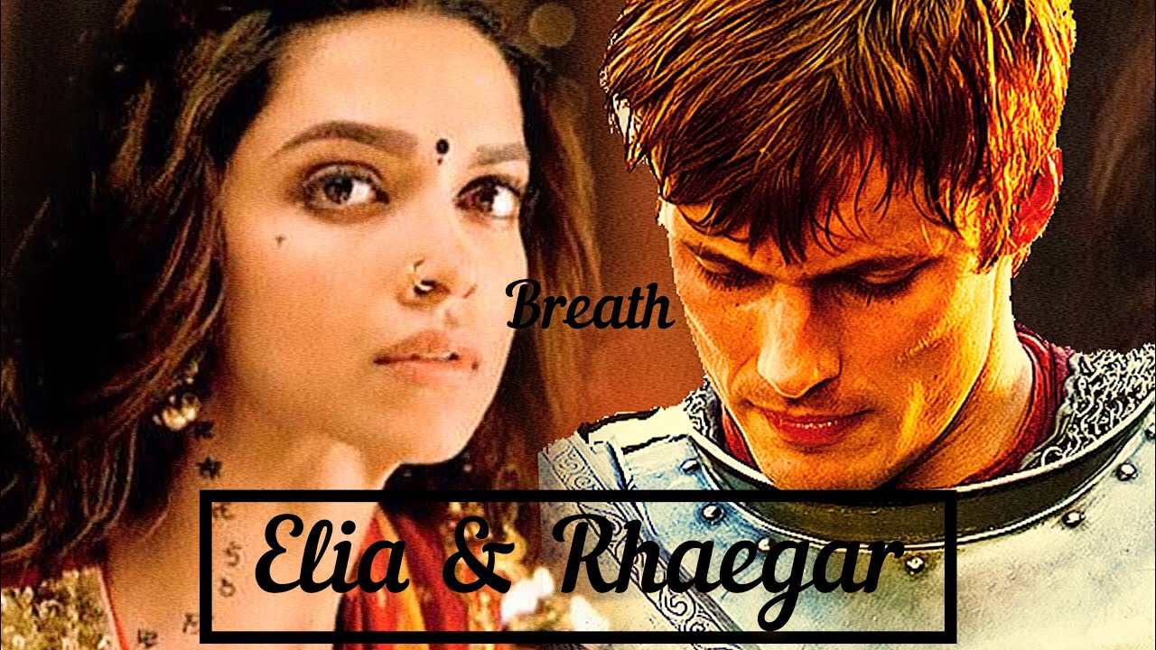 Elia Martell & Rhaegar Targaryen | Breathe (GoT)