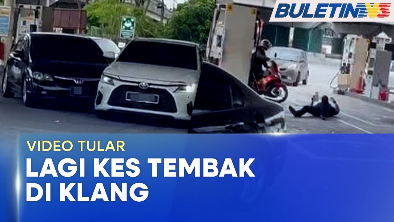 VIDEO TULAR | Lagi Kes Tembak Dipercayai Berlaku Di Klang