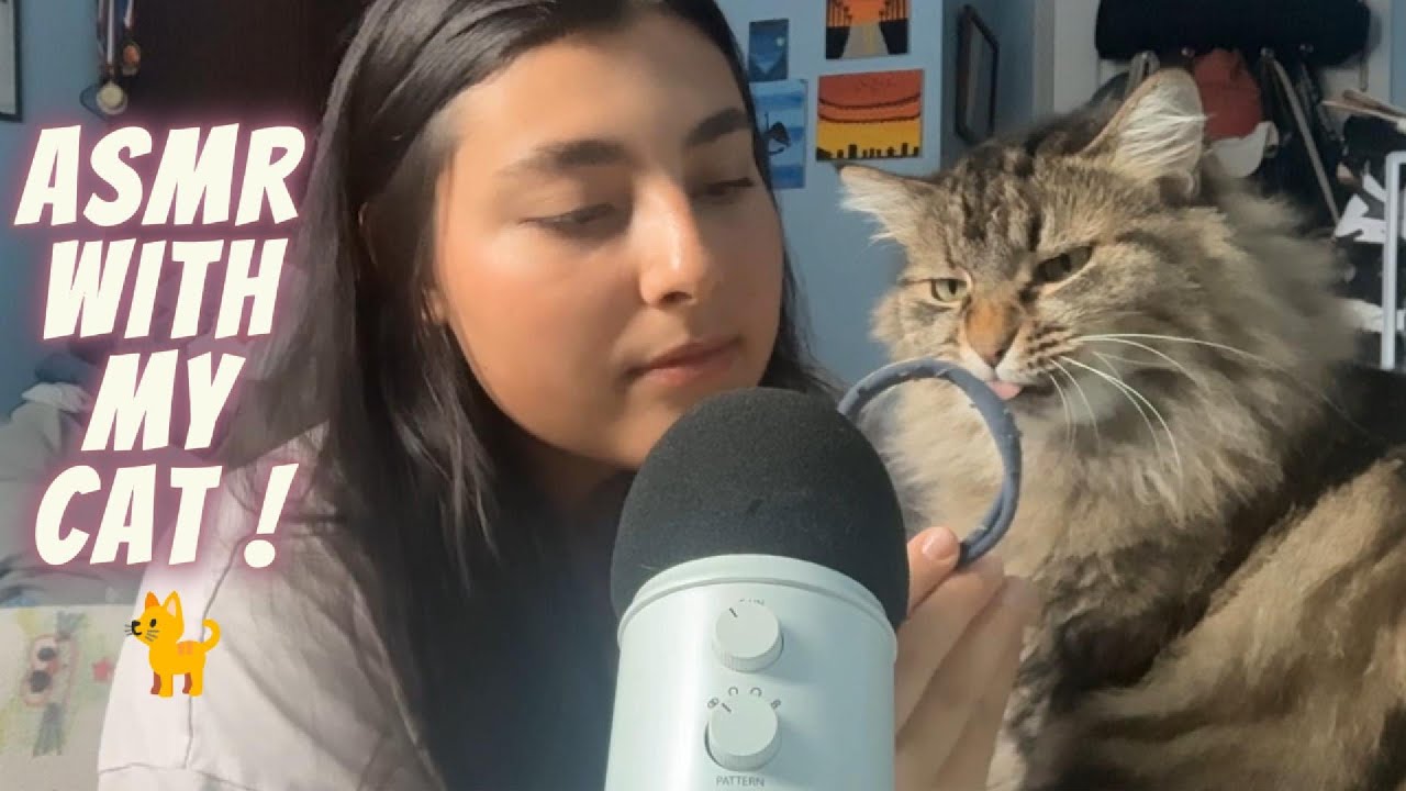 ASMR WITH MY CAT ! 🐈😇