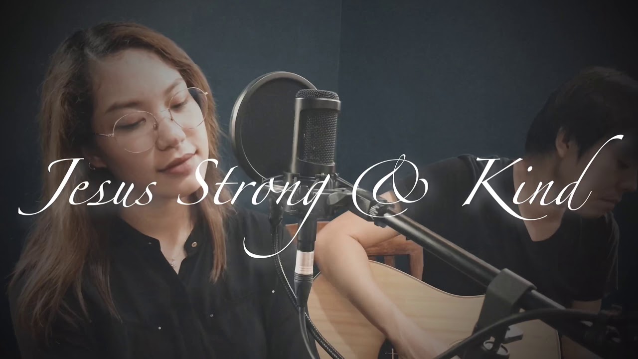 Jesus Strong & Kind - Cityalight ( cover )