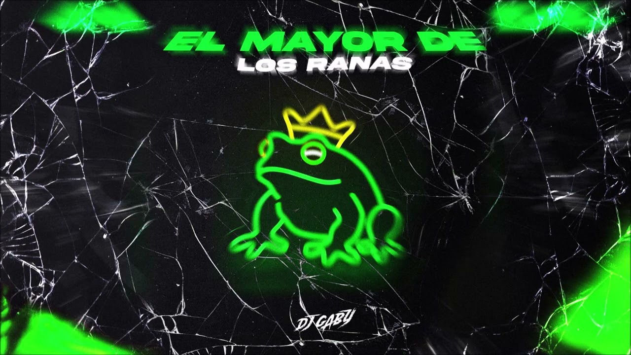 MAYOR DE LOS RANAS🐸 RKT - DJ GABY