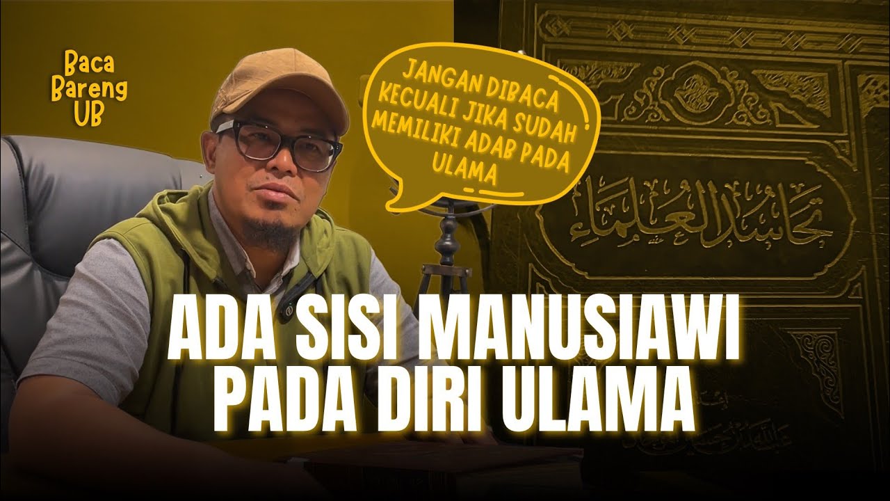 PERBEDAAN PENDAPAT ITU SEHARUSNYA TIDAK MUDAH MEMECAH BELAH - Episode 13 Baca Bareng UB 