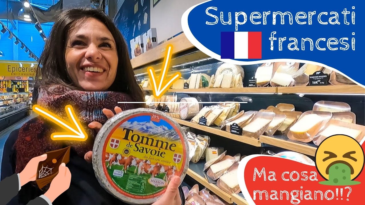 Alla scoperta dei supermercati francesi! Fare la spesa tra delizie e prodotti disgustosi!