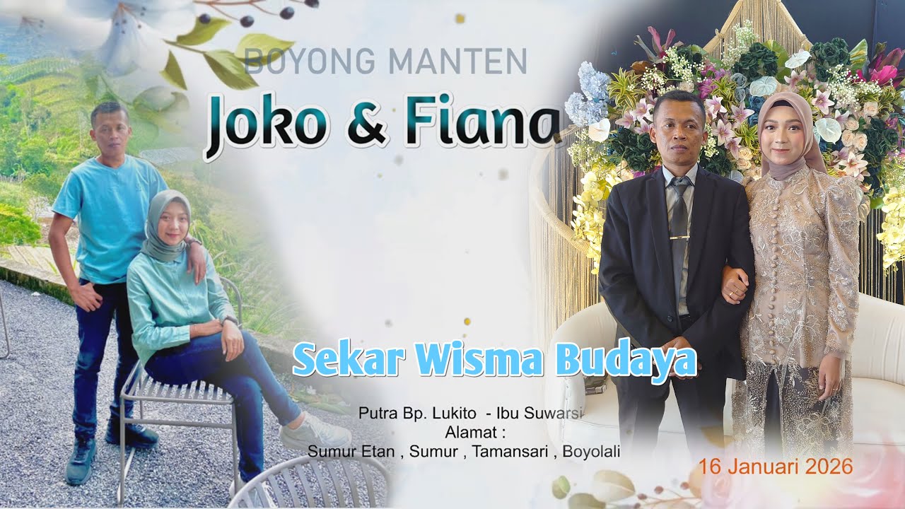 Boyong Manten JOKO & FIANA  / WISMA SEKAR BUDAYA / 16 Januari 2026.