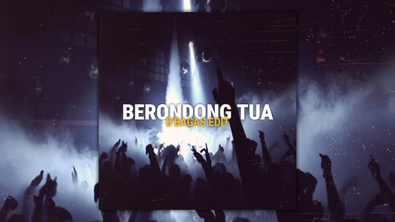 BERONDONG TUA (D'BAGAS EDIT) 
