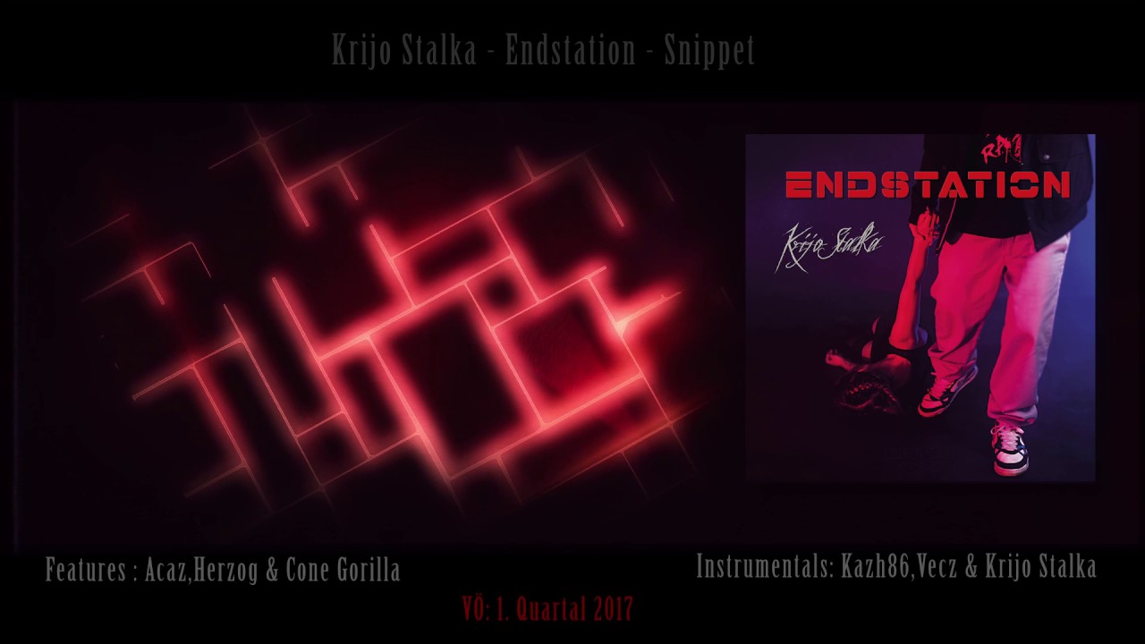 Krijo Stalka  - Endstation -  Snippet