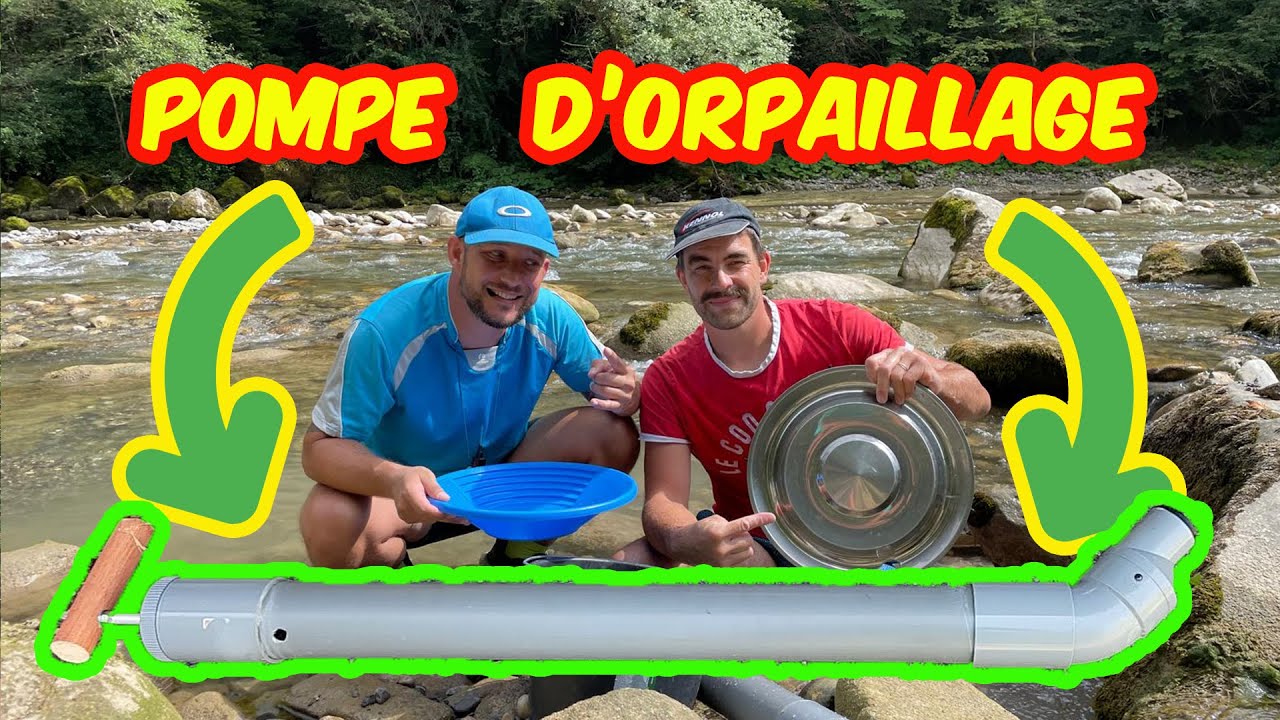 Fabriquer une pompe d'orpaillage