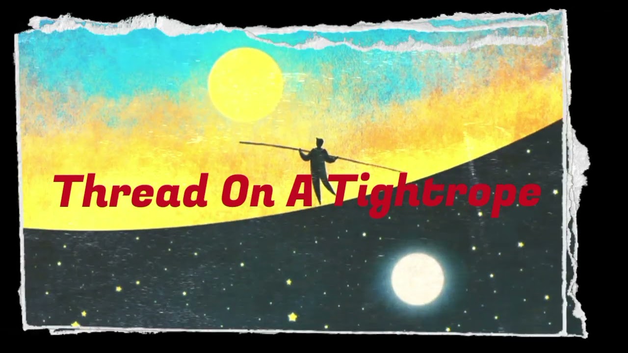 Thread On A Tightrope 