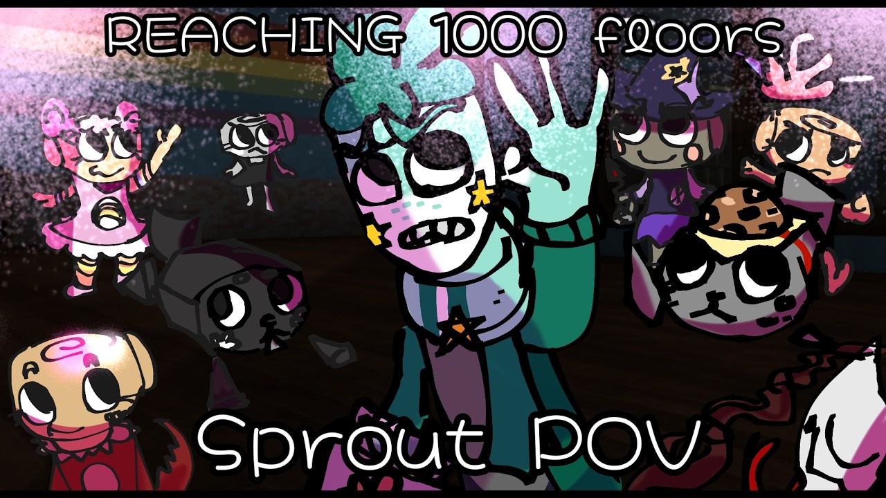1000 floors attempt. Sprout POV | Dandys World (XL_V)