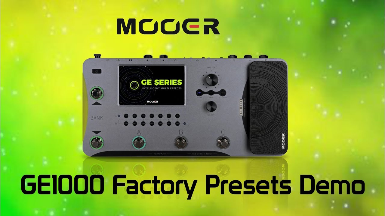 Mooer GE1000 Factory Presets Demo