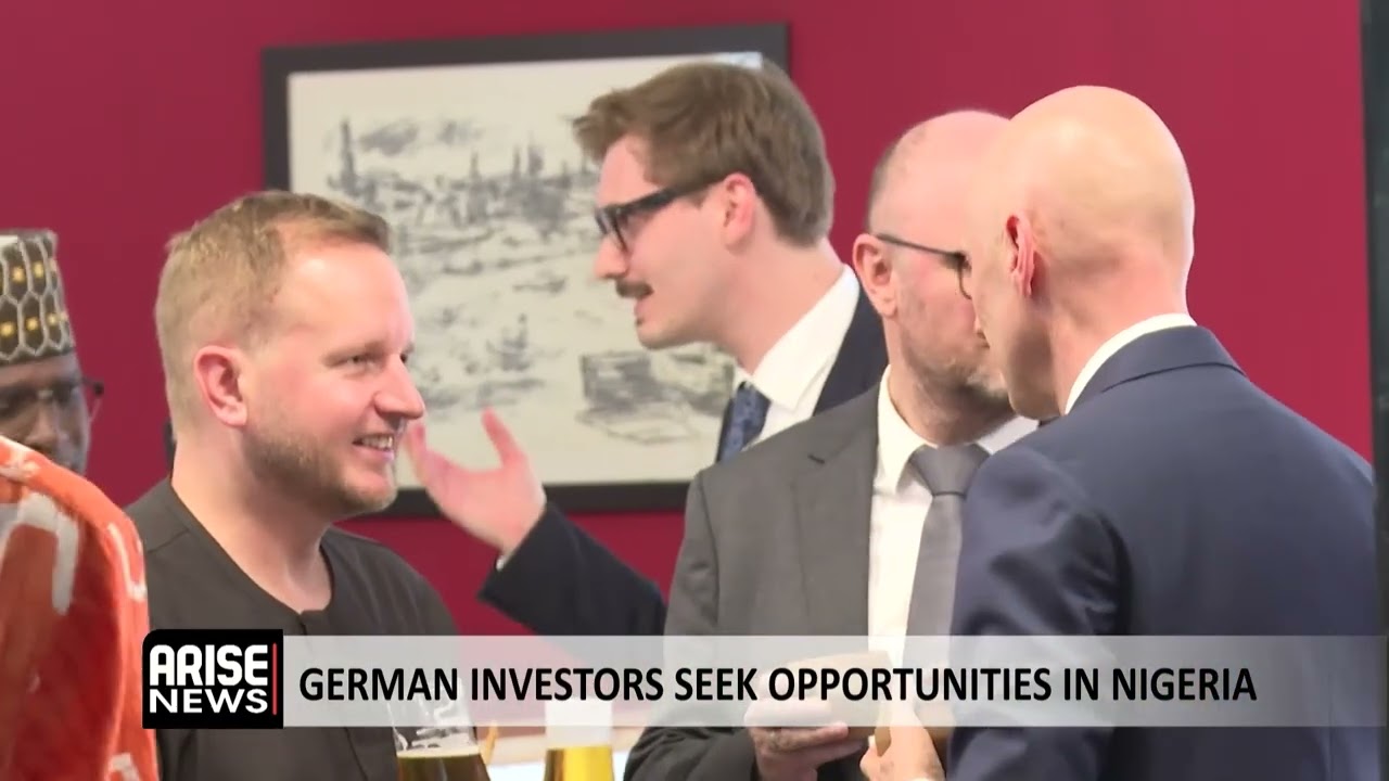 GERMANY INVESTORS SEEK OPPORTUNITIES IN NIGERIA