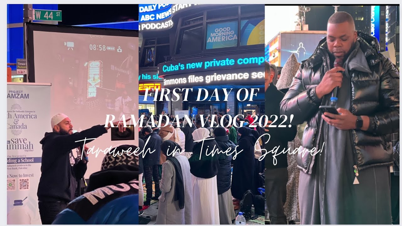 FIRST DAY OF RAMADAN VLOG 2022|Taraweeh in Times Square 😱 #ramadan #islamicvideos #taraweeh